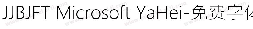 JJBJFT Microsoft YaHei字体转换
